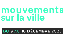 MOUVEMENTS SUR LA VILLE